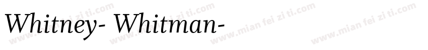 Whitney- Whitman字体转换